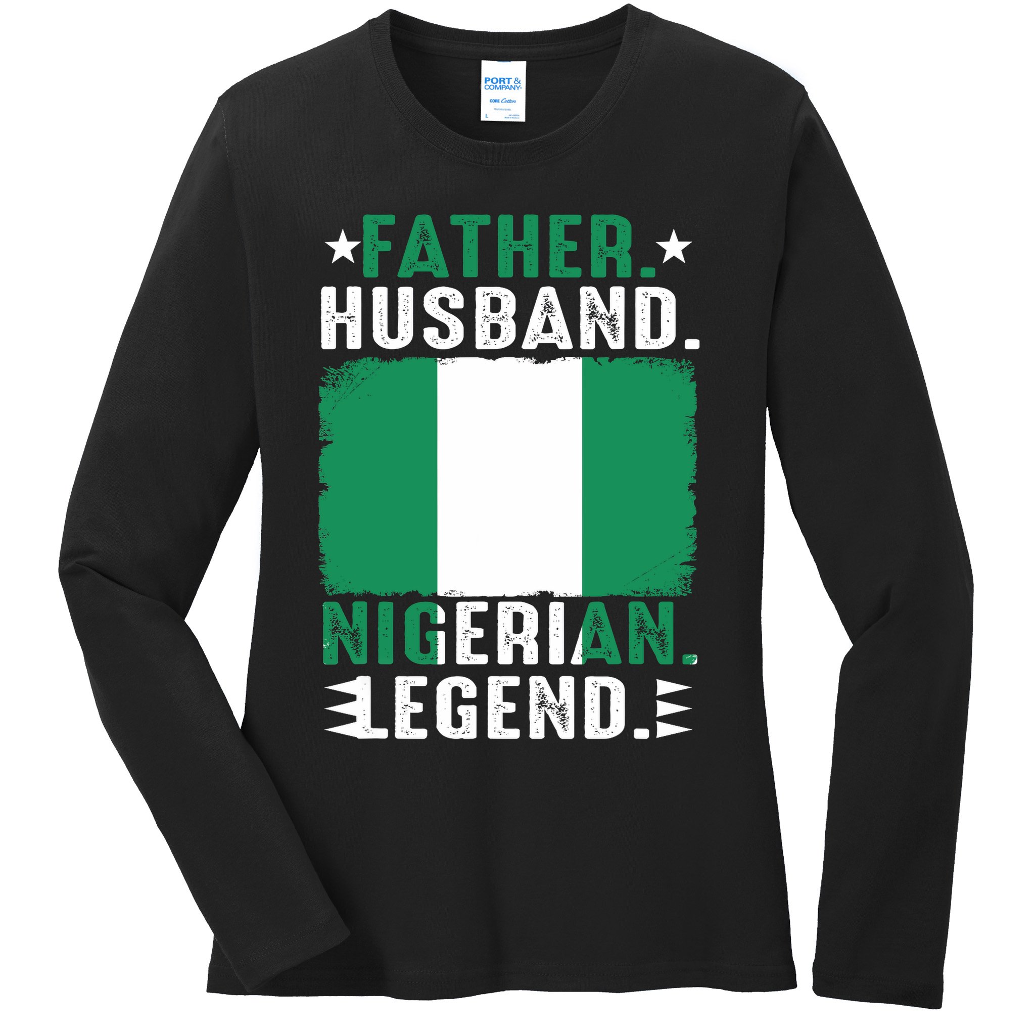 Father Husband Nigeria Father's Day Proud Dad Family Lover  Ladies Long Sleeve Shirt