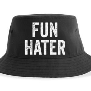 Fun Hater Negative Grouch Dad And Grandpa Gift Sustainable Bucket Hat