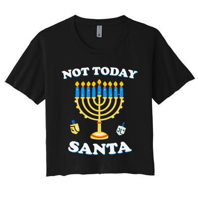 Funny Hanukkah Not Today Santa Jewish Chanukah Women's Crop Top Tee