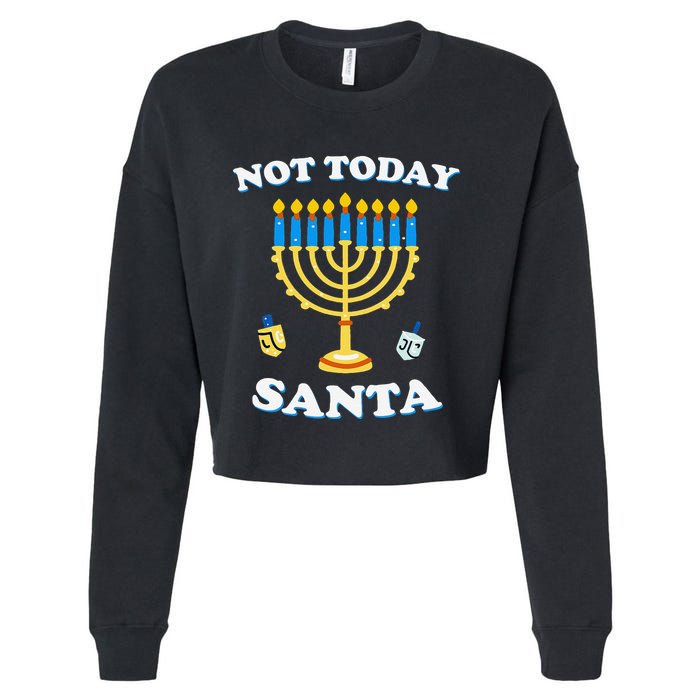 Funny Hanukkah Not Today Santa Jewish Chanukah Cropped Pullover Crew