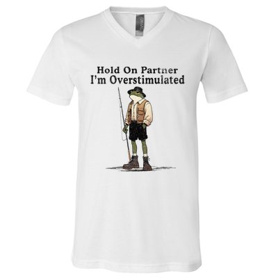 Frog Hold On Partner Im Overstimulated V-Neck T-Shirt