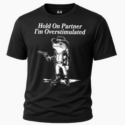 Funny Hold On Partner Im Overstimulated Western Cowboy Frog Toad Performance Shirt