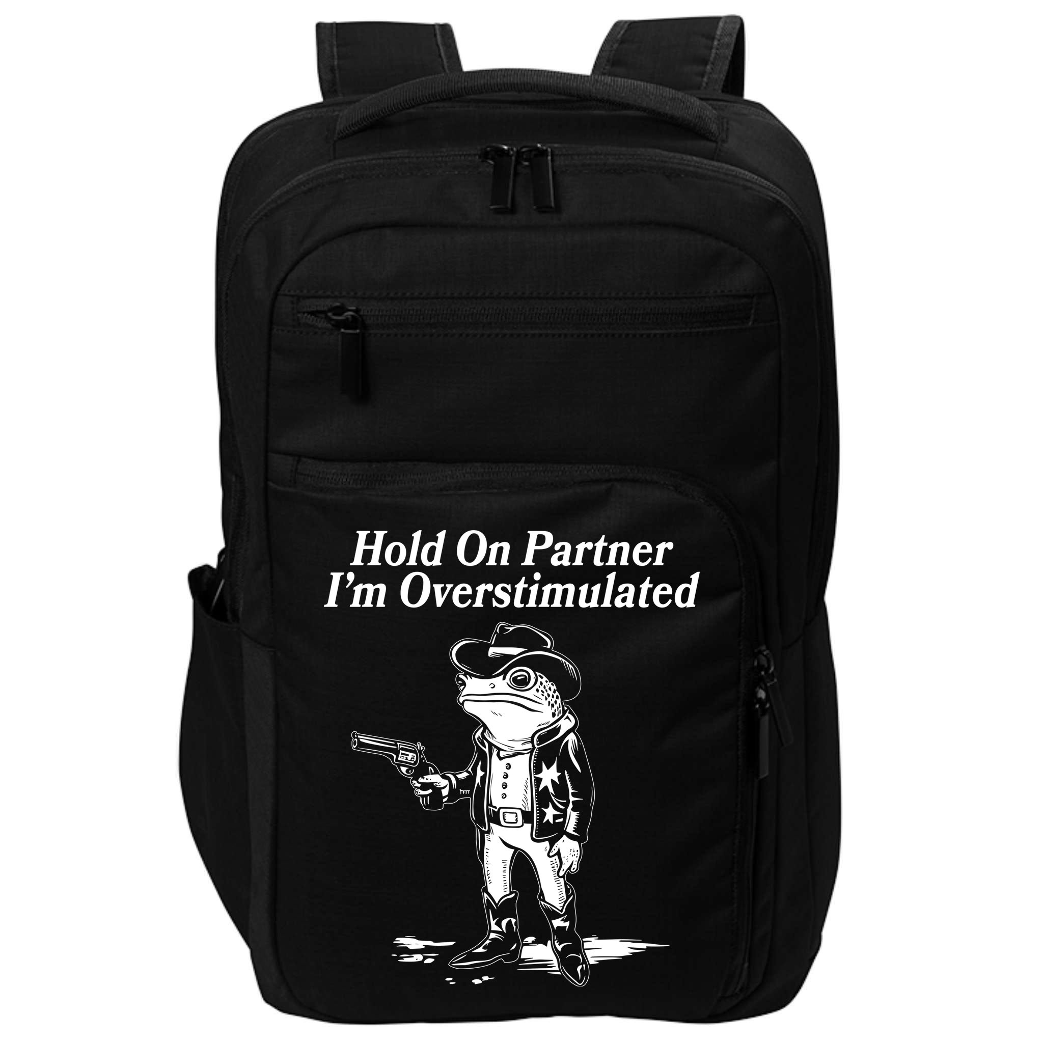 Funny Hold On Partner Im Overstimulated Western Cowboy Frog Toad Impact Tech Backpack
