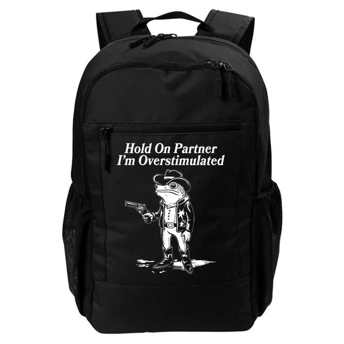 Funny Hold On Partner Im Overstimulated Western Cowboy Frog Toad Backpack