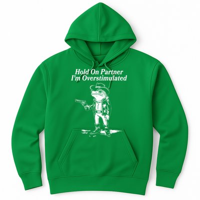 Funny Hold On Partner Im Overstimulated Western Cowboy Frog Toad Hoodie