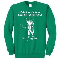 Funny Hold On Partner Im Overstimulated Western Cowboy Frog Toad Sweatshirt