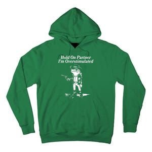 Funny Hold On Partner Im Overstimulated Western Cowboy Frog Toad Tall Hoodie