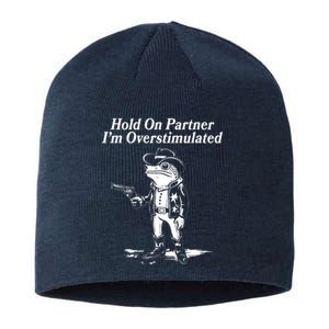 Funny Hold On Partner Im Overstimulated Western Cowboy Frog Toad Sustainable Beanie