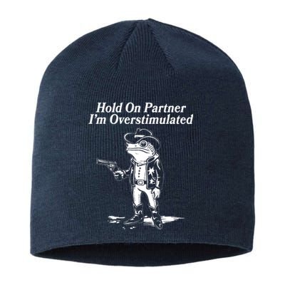 Funny Hold On Partner Im Overstimulated Western Cowboy Frog Toad Sustainable Beanie