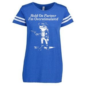 Funny Hold On Partner Im Overstimulated Western Cowboy Frog Toad Enza Ladies Jersey Football T-Shirt