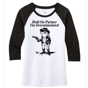 Funny Hold On Partner Im Overstimulated Western Cowboy Frog Toad Women's Tri-Blend 3/4-Sleeve Raglan Shirt