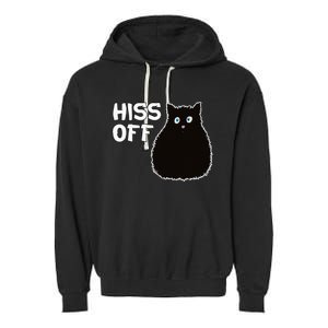 Funny Hiss Off Funny Gift Garment-Dyed Fleece Hoodie