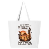 Funny Hiking Out Of Breath Hiking Society Gift For Hiker 25L Jumbo Tote