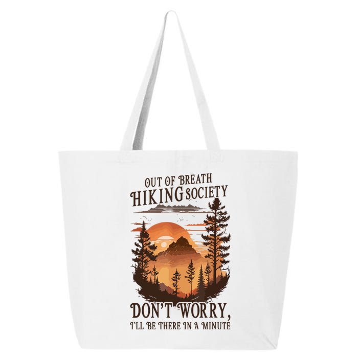 Funny Hiking Out Of Breath Hiking Society Gift For Hiker 25L Jumbo Tote