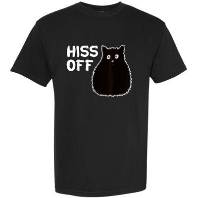 Funny Hiss Off Funny Gift Garment-Dyed Heavyweight T-Shirt