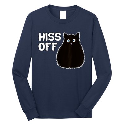 Funny Hiss Off Funny Gift Long Sleeve Shirt