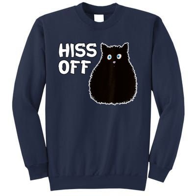 Funny Hiss Off Funny Gift Sweatshirt