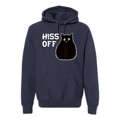 Funny Hiss Off Funny Gift Premium Hoodie