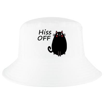 Funny Hiss Off Cat Lovers Quote Cool Comfort Performance Bucket Hat