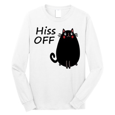 Funny Hiss Off Cat Lovers Quote Long Sleeve Shirt