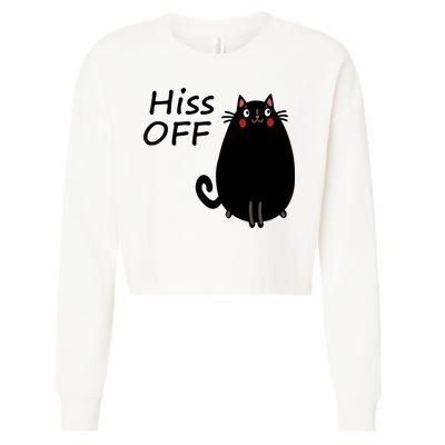Funny Hiss Off Cat Lovers Quote Cropped Pullover Crew