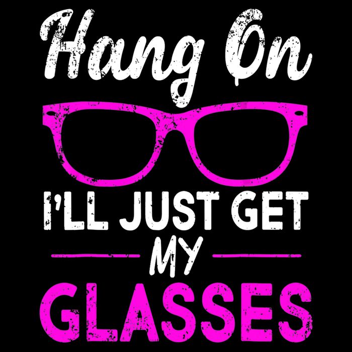 Funny Hang On I’ll Just Get My Glasses Full-Length Apron With Pockets