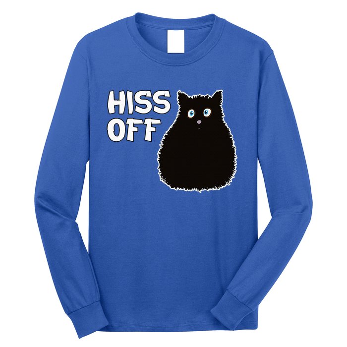 Funny Hiss Off Funny Gift Long Sleeve Shirt