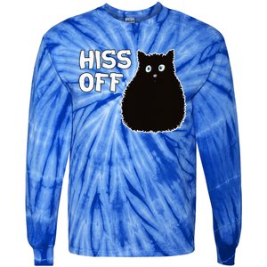 Funny Hiss Off Funny Gift Tie-Dye Long Sleeve Shirt