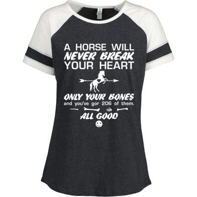 Funny Horse Owner Cute Horse Will Never Break Your Heart Gift Enza Ladies Jersey Colorblock Tee