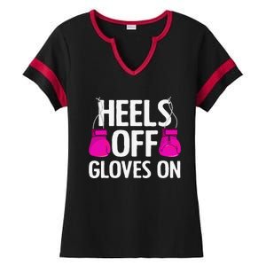 Funny Heels Off Gloves On Art For Women Kickboxing Lover Ladies Halftime Notch Neck Tee