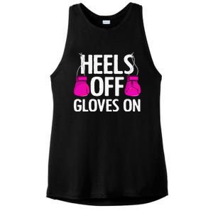 Funny Heels Off Gloves On Art For Women Kickboxing Lover Ladies PosiCharge Tri-Blend Wicking Tank