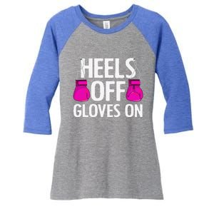 Funny Heels Off Gloves On Art For Women Kickboxing Lover Women's Tri-Blend 3/4-Sleeve Raglan Shirt