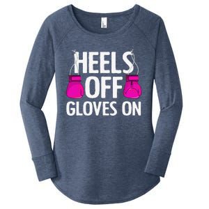 Funny Heels Off Gloves On Art For Women Kickboxing Lover Women's Perfect Tri Tunic Long Sleeve Shirt