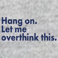 Funny Hang On Let Me Overthink This T-Shirt