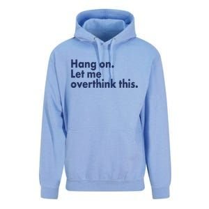 Funny Hang On Let Me Overthink This Unisex Surf Hoodie