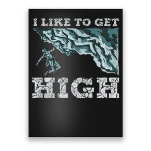 Funny High On Mountain Climbing Rock Bouldering Poster