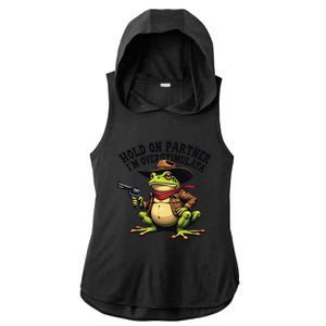 Funny Hold On Partner IM Overstimulated Cowboy Frog Western Ladies PosiCharge Tri-Blend Wicking Draft Hoodie Tank