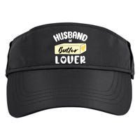 Funny Husband Of Butter Lover Matching Group Adult Drive Performance Visor