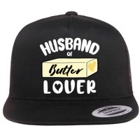 Funny Husband Of Butter Lover Matching Group Flatbill Hat
