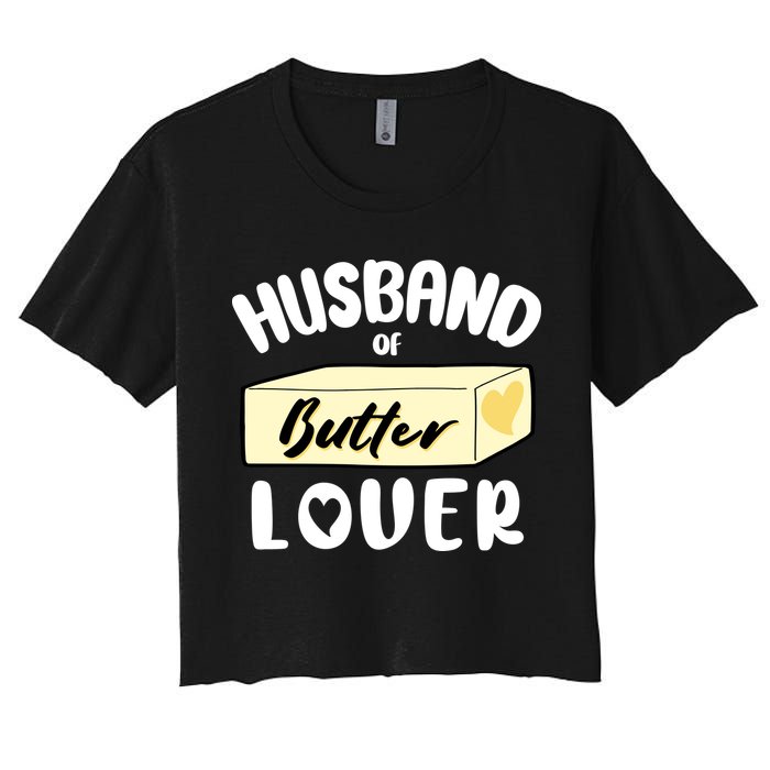 Funny Husband Of Butter Lover Matching Group Crop Top