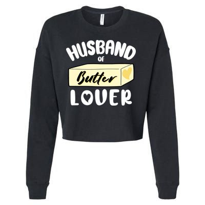 Funny Husband Of Butter Lover Matching Group Cropped Pullover Crew