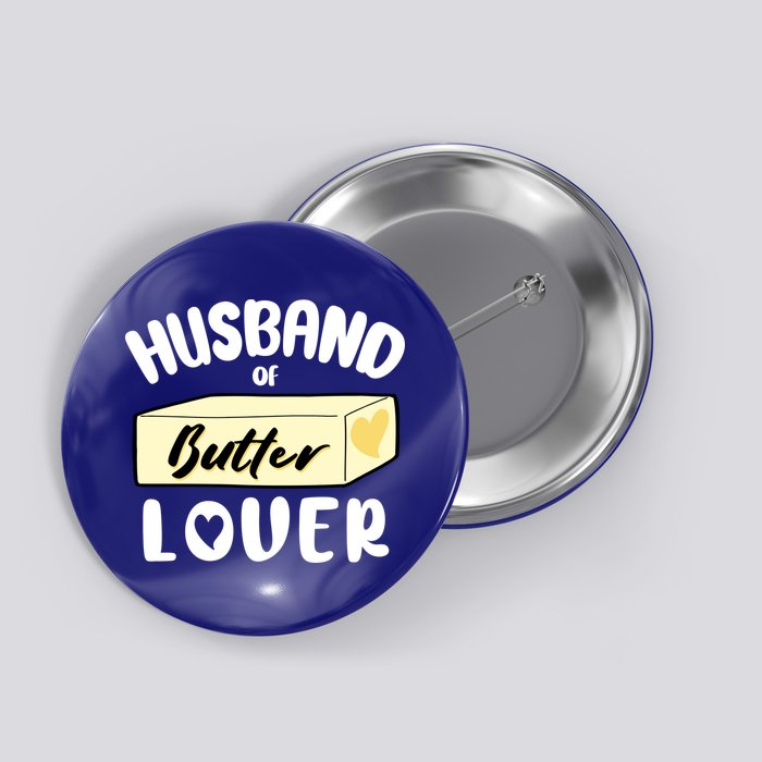 Funny Husband Of Butter Lover Matching Group Button