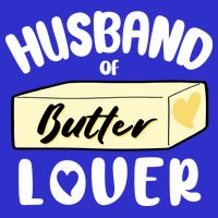 Funny Husband Of Butter Lover Matching Group Button
