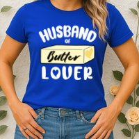 Funny Husband Of Butter Lover Matching Group Womens T-Shirt