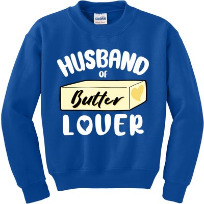 Funny Husband Of Butter Lover Matching Group Kids Sweatshirt