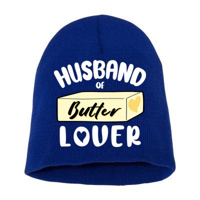 Funny Husband Of Butter Lover Matching Group Short Acrylic Beanie