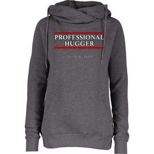 Free Hugs Professional Hugger Womens Funnel Neck Pullover Hood