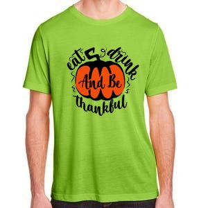 Funny Halloween Pumpkin Tees Eat And Be Thankful Cute Gift Adult ChromaSoft Performance T-Shirt