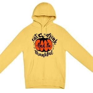 Funny Halloween Pumpkin Tees Eat And Be Thankful Cute Gift Premium Pullover Hoodie