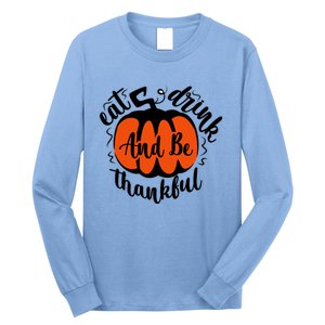 Funny Halloween Pumpkin Tees Eat And Be Thankful Cute Gift Long Sleeve Shirt